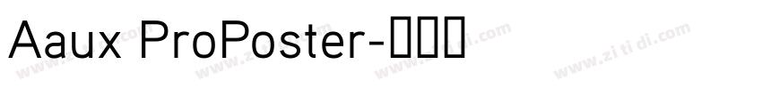 Aaux ProPoster字体转换